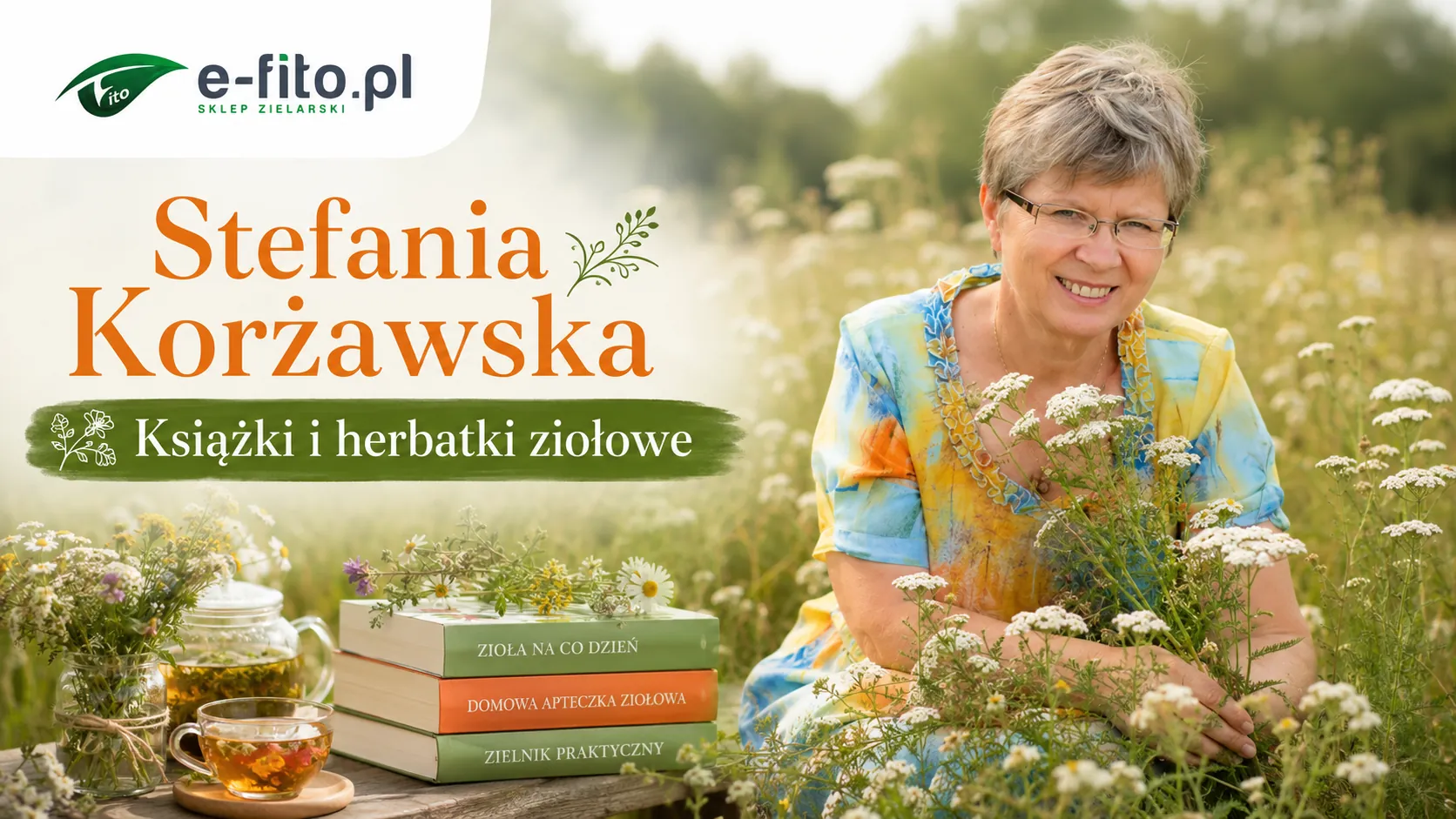 Stefania Korżawska – książki, zioła i herbatki, które przypominają o sile natury